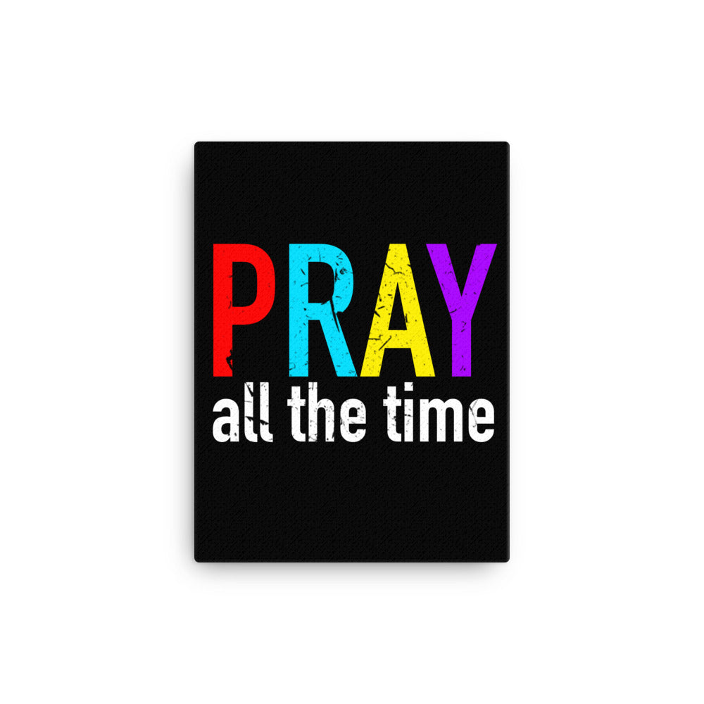 Pray all the time - Canvas