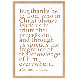 2 Corinthians 2:14 - Framed matte paper poster