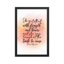 Load image into Gallery viewer, Strength and dignity - Proverbs 31 version - Framed poster
