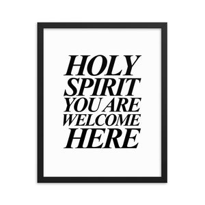 Holy Spirit You Are Welcome - Framed Poster