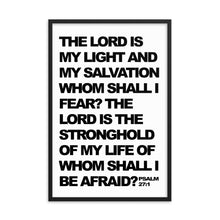 Load image into Gallery viewer, Psalm 27:1 Framed poster - The Lord is my light and my salvation - Christian Home Decor
