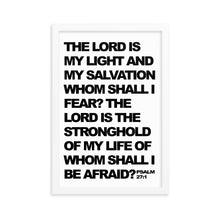 Load image into Gallery viewer, Psalm 27:1 Framed poster - The Lord is my light and my salvation - Christian Home Decor

