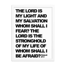 Load image into Gallery viewer, Psalm 27:1 Framed poster - The Lord is my light and my salvation - Christian Home Decor
