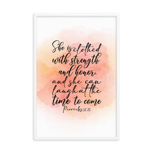 Strength and dignity - Proverbs 31 version - Framed poster