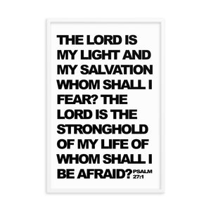 Psalm 27:1 Framed poster - The Lord is my light and my salvation - Christian Home Decor