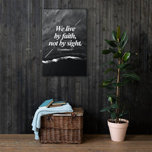 Load image into Gallery viewer, We live by faith - Canvas
